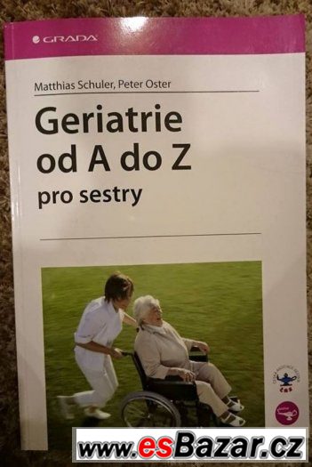 Geriatrie od A do Z pro sestry - Matthias Schuler REZERVACE – fotografie 1