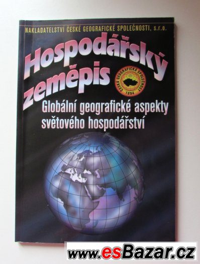Hospodářský zeměpis, Globální geografické aspekty světového – fotografie 1