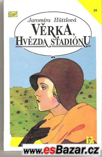Kniha Věrka Hvězda stadionu  Jaromíra Huttlová   59 kč – fotografie 1