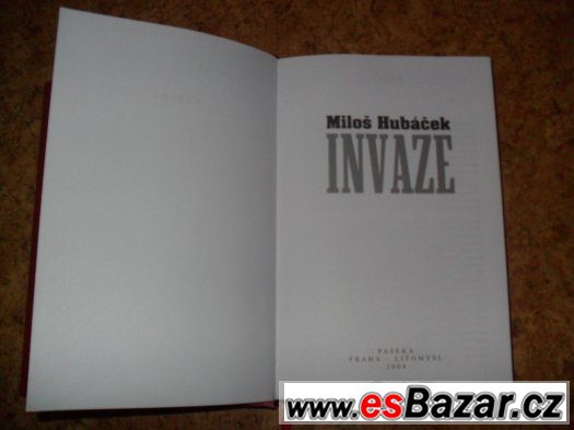 MILOŠ HUBÁČEK - INVAZE – fotografie 5
