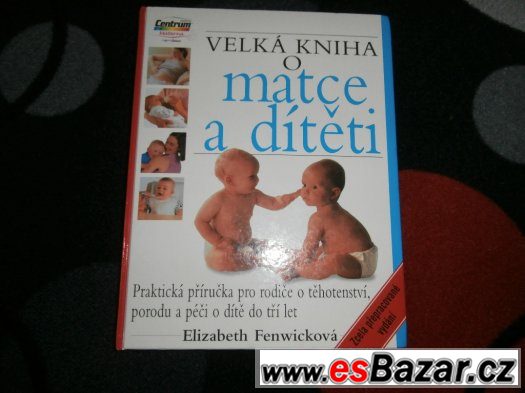 Velká kniha o matce a dítěti – fotografie 1
