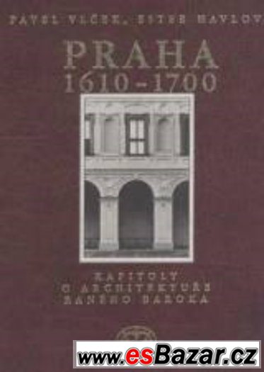 Praha 1610-1700 - Kapitoly o architektuře – fotografie 1