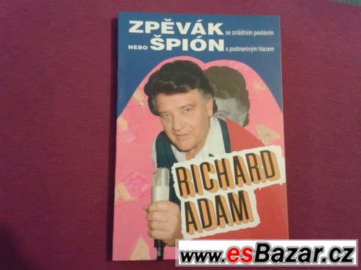 Biografická kniha Zpěvák nebo špión Richard Adam – fotografie 1