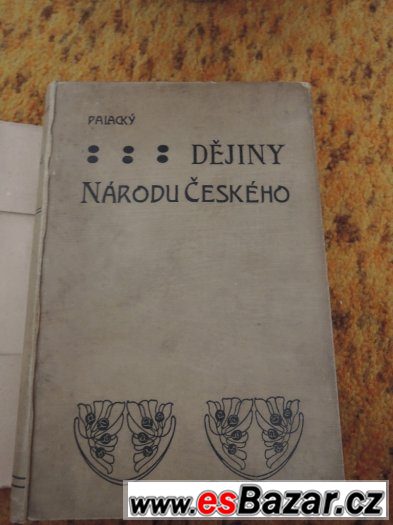 František Palacký - Dějiny národu českého v Čechách a v Mor. – fotografie 1
