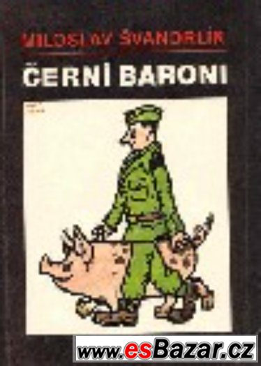 miloslav švandrlík - černí baroni – fotografie 1