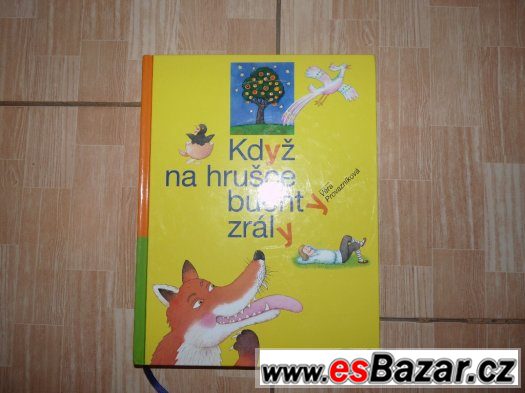 Když na hrušce buchty zrály - Věra Provazníková – fotografie 1