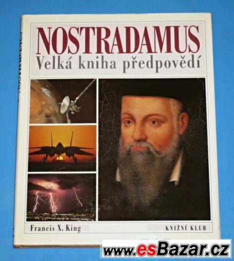 Nostradamus - velká kniha předpovědí, f.X.King – fotografie 1