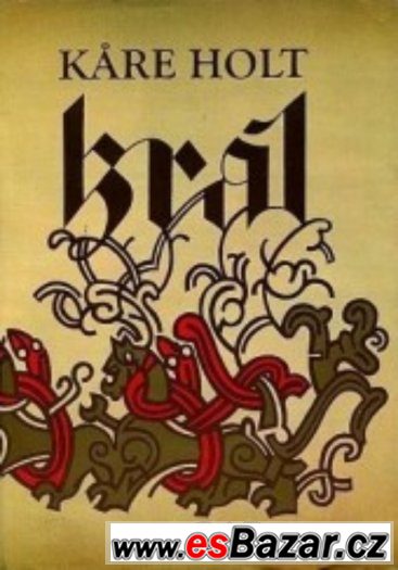 Král  -  Kåre Holt – fotografie 1