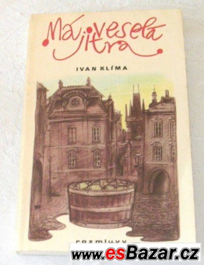Má veselá jitra - Ivan Klíma – fotografie 1