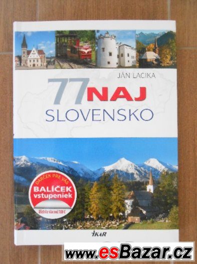 "77 naj Slovensko" se vstupenkami v hodnotě přes 100 EUR – fotografie 1