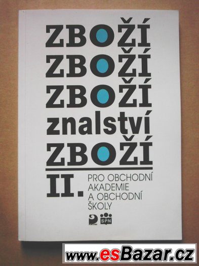 Zbožíznalství II. pro obchodní akademie a obchodní školy – fotografie 1