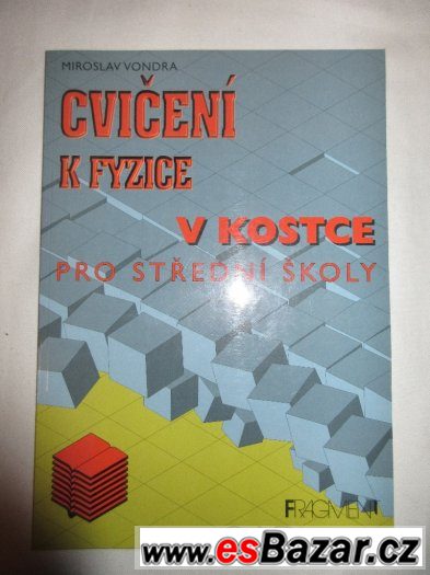 Cvičení k fyzice v kostce pro SŠ – fotografie 1