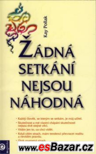 ŽÁDNÁ      SETKÁNÍ     NEJSOU     NÁHODNÁ – fotografie 1