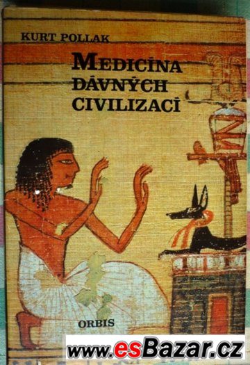 Medicína dávných civilizací - Kurt Pollak – fotografie 1