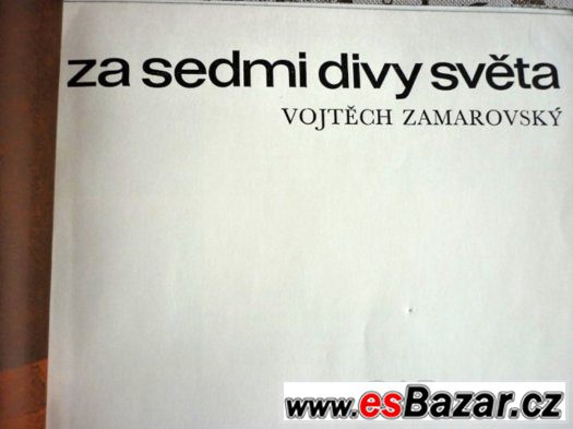 Za sedmi divy světa - Vojtěch Zamarovský – fotografie 3