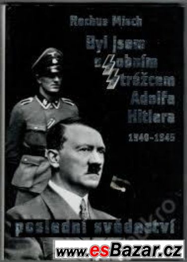 Byl jsem osobním strážcem Adolfa Hitlera – fotografie 1