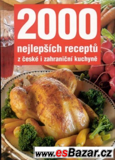 2000 nejlepších receptů z české i zahraniční kuchyně – fotografie 1