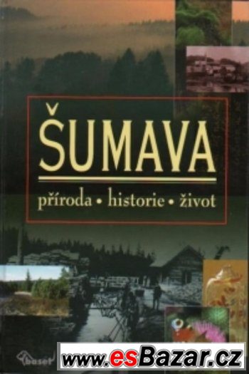 ŠUMAVA nová nádherná výpravná – fotografie 1