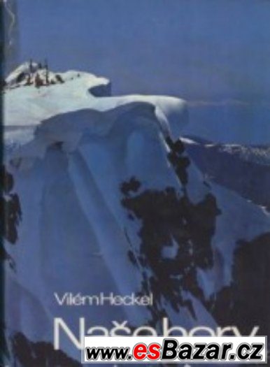 Naše hory od: Vilém Heckel – fotografie 1