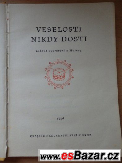 Veselosti nikdy dosti – Lidová vyprávění z Moravy – fotografie 1