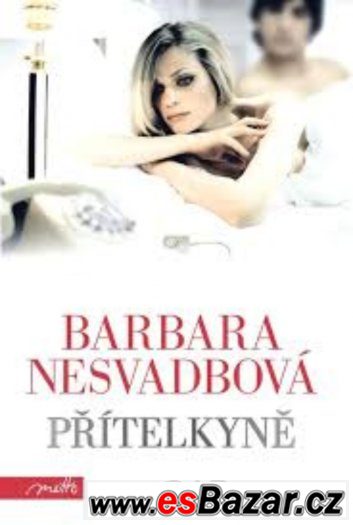 Přítelkyně, Barbara Nesvadbová – fotografie 1