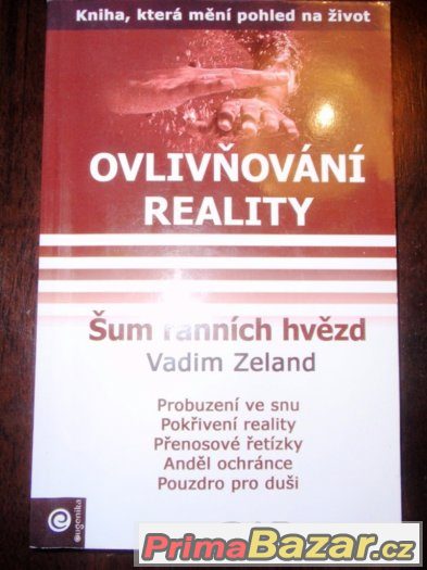 Prodám Vadim Zeland Ovlivňování reality II – fotografie 1