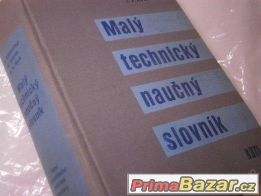 Malý (ale vlastně velký) technický slovník naučný / B.Dobrov – fotografie 1