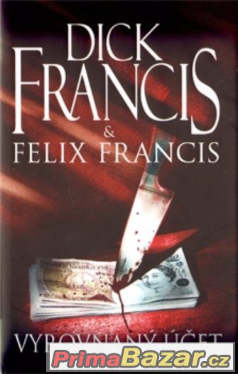 DICK FRANCIS & FELIX FRANCIS - Vyrovnaný účet – fotografie 1