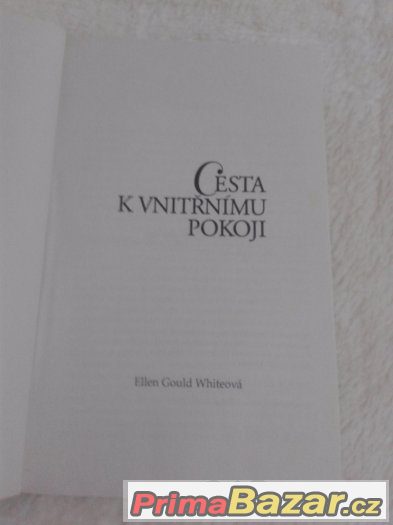 Cesta k vnitřnímu pokoji - Ellen Gould Whiteová – fotografie 2