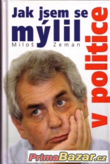 Jak jsem se mýlil v politice, Miloš Zeman – fotografie 1