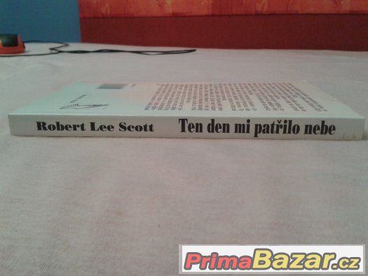 Kniha Ten den mi patřilo nebe: Robert Lee Scott – fotografie 4