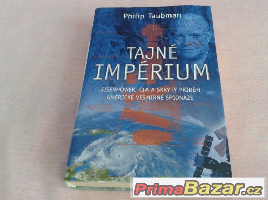 Kniha Tajné impérium: Eisenhower, CIA a skrytý příběh ... – fotografie 1