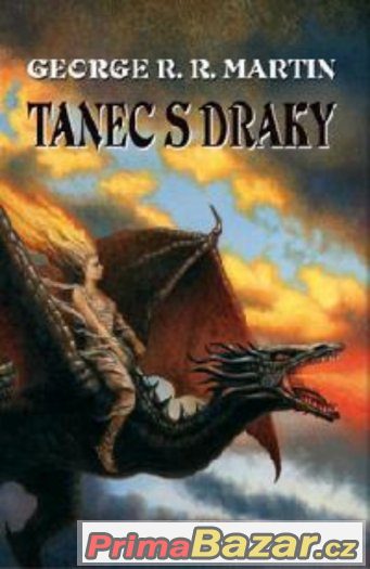 Píseň ledu a ohně, G.R.R. MARTIN Tanec s draky – fotografie 1