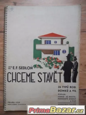 Stará kniha z roku 1939 - Chceme stavět, projekty domů, E.F.