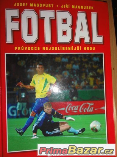 Fotbal - průvodce nejoblíbenější hrou – fotografie 1
