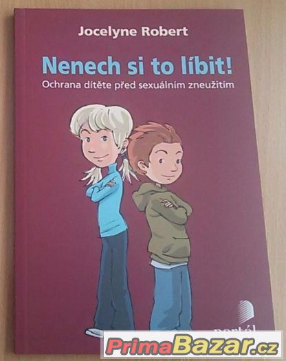 Nenech si to líbit Ochrana dítěte před sexuálním zneužitím – fotografie 1