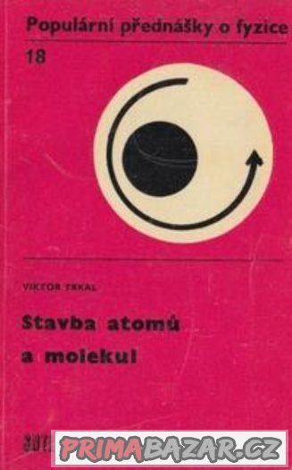 Úvod do molekulové a atomové fysiky - Horák – fotografie 3