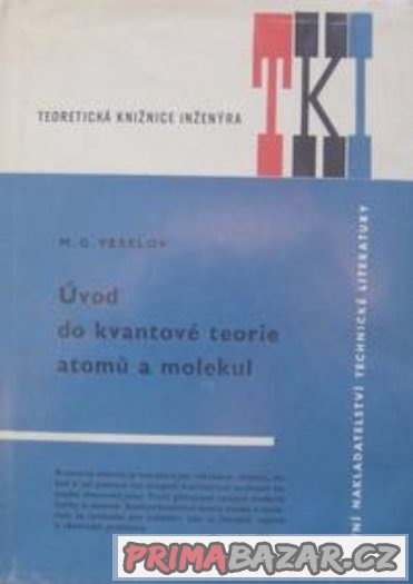 Úvod do molekulové a atomové fysiky - Horák – fotografie 4