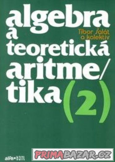 Algebra a teoretická aritmetika - Blažek, Calda – fotografie 4