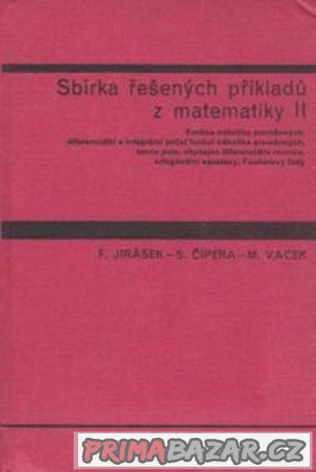 Sbírka řešených příkladů z vyšší matematiky I a II -Hlaváček – fotografie 4