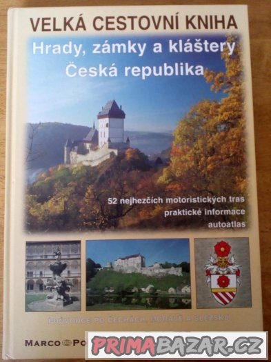 Velká cestovní kniha-Hrady, zámky a kláštery Česká republika – fotografie 1