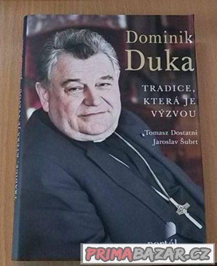 Duka Dominik Tradice, která je výzvou NOVÁ – fotografie 1