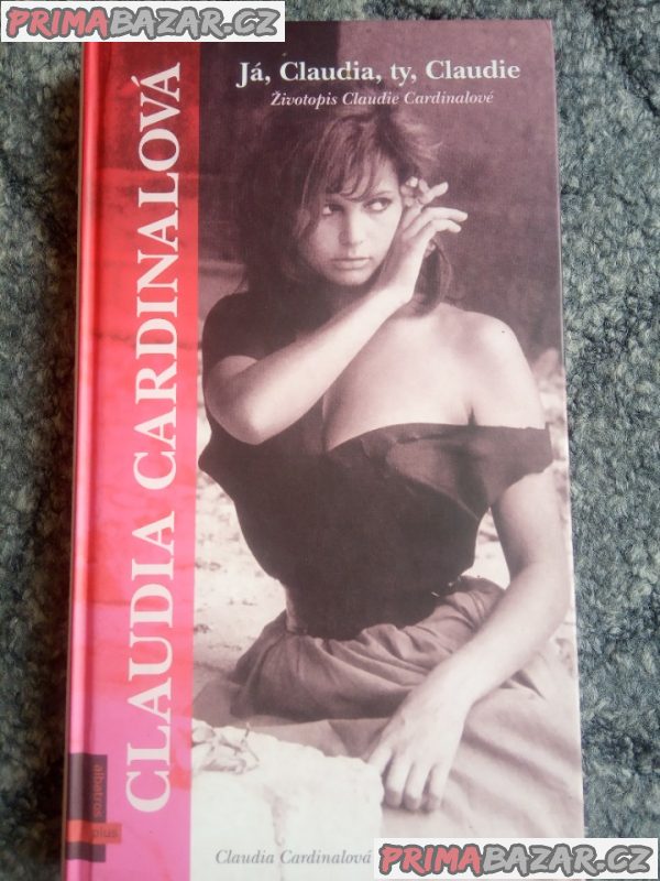 CLAUDIA CARDINALE:JÁ CLAUDIA,TY CLAUDIE